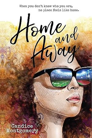 Home and Away by Cam Montgomery