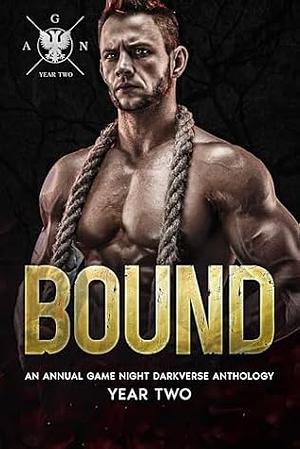 Bound: Annual Game Night Year 2: A Darkverse Romance Anthology by Vivian Murdoch, Knot Thorne