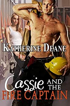 Cassie and the Fire Captain by Katherine Deane