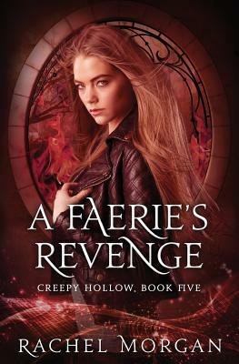 A Faerie's Revenge by Rachel Morgan