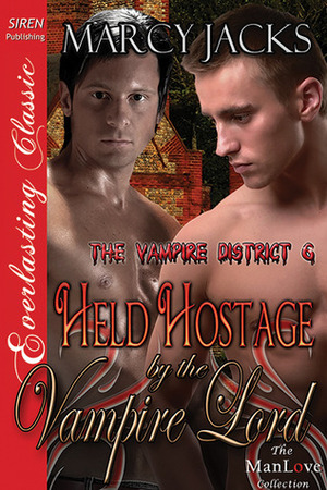 Held Hostage by the Vampire Lord by Marcy Jacks