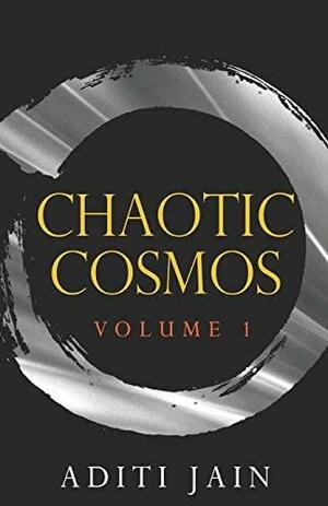 Chaotic Cosmos by Aditi Jain