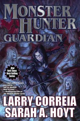 Monster Hunter Guardian by Sarah A. Hoyt, Larry Correia