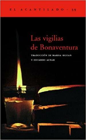 Las vigilias de Bonaventura by Ernst August Friedrich Klingemann