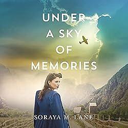 Under A Sky of Memories by Soraya M. Lane