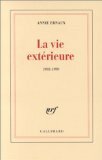Vie Extérieure: 1993-1999 by Annie Ernaux