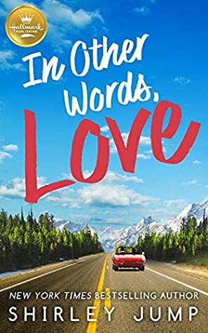 In Other Words, Love by Shirley Jump