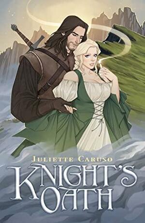 Knight's Oath by Juliette Caruso