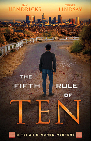 The Fifth Rule of Ten by Gay Hendricks, Tinker Lindsay