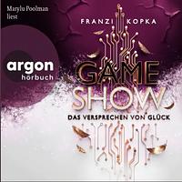 Gameshow - Das Versprechen von Glück by Franzi Kopka