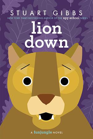 Lion Down by Stuart Gibbs