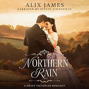 Northern Rain: A North & South Variation by Nicole Clarkston