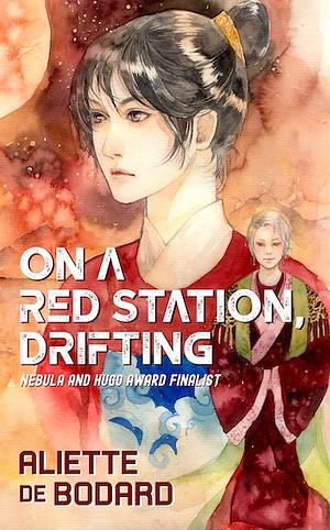 On a Red Station, Drifting by Aliette de Bodard