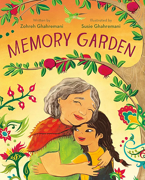 Memory Garden by Zohreh Ghahremani