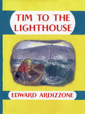Tim to the Lighthouse by Edward Ardizzone