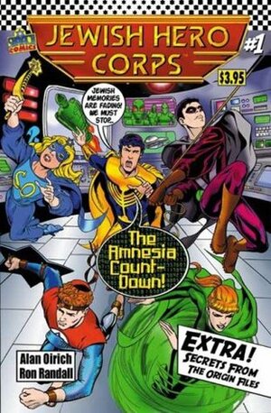Jewish Hero Corps #1:Amnesia Countdown by Alan Oirich, Ron Randall
