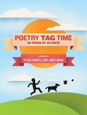 PoetryTagTime by Sylvia M. Vardell, Sylvia M. Vardell, Janet S. Wong