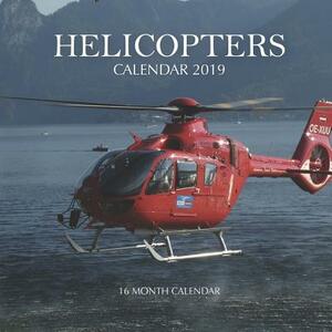 Helicopters Calendar 2019: 16 Month Calendar by Mason Landon