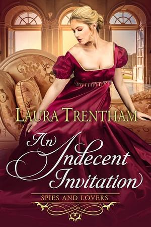 An Indecent Invitation by Laura Trentham