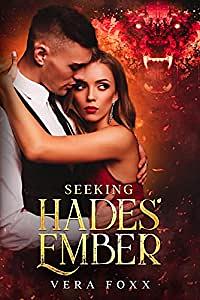 Seeking Hades' Ember by Vera Foxx
