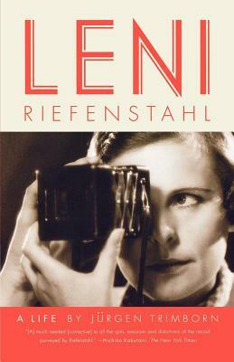 Leni Riefenstahl: A Life by Jürgen Trimborn