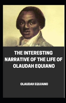 Interesting Narrative of the Life of Olaudah Equiano illustrated by Olaudah Equiano