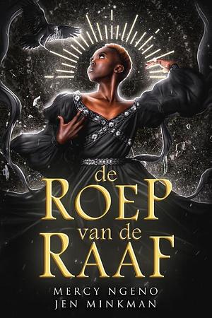 De Roep Van De Raaf by Jen Minkman, Mercy Ngeno