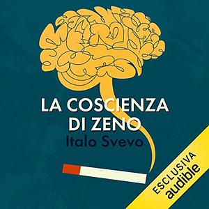 La coscienza di Zeno by Italo Svevo