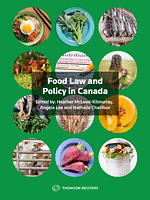 Food law and policy in canada by Nathalie Chalifour, Heather McLeod-Kilmurray, Angela Lee