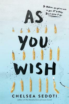 As You Wish by Chelsea Sedoti