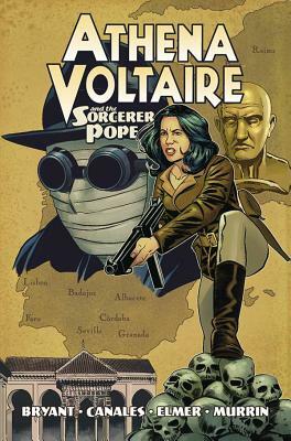 Athena Voltaire and the Sorcerer Pope by Steve Bryant