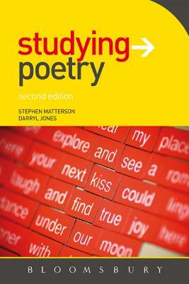 Studying Poetry by Stephen Matterson, Darryl Jones