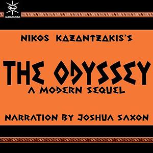 The Odyssey: A Modern Sequel by Nikos Kazantzakis