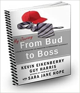 My Journey From Bud to Boss by Jan Hurst, Guy Harris, Sara Jane Hope, Kevin Eikenberry
