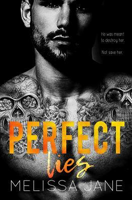 Perfect Lies by Melissa Jane