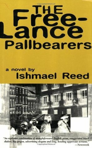 The Freelance Pallbearers by Ishmael Reed