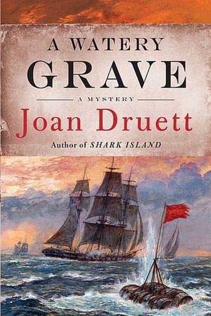 A Watery Grave by Joan Druett