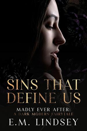 Sins That Define Us by E.M. Lindsey