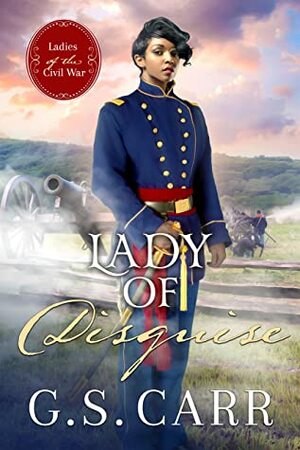 Lady of Disguise by G.S. Carr