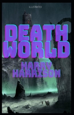 Deathworld Illustrated by Harry Harrison