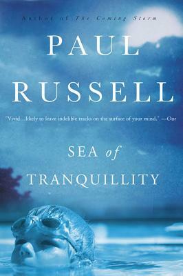 Sea of Tranquility by Paul Russell
