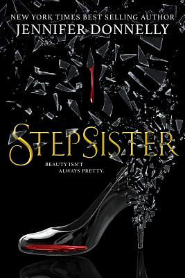 Stepsister by Jennifer Donnelly