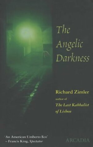 Angelic Darkness by Richard Zimler