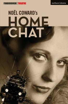 Home Chat by Noël Coward