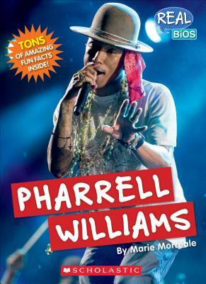 Pharrell Williams (Real Bios) by Marie Morreale