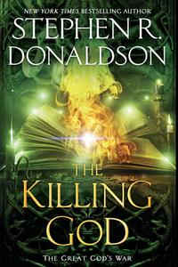 The Killing God by Stephen R. Donaldson