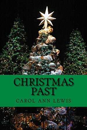 Christmas Past by Carol Lewis
