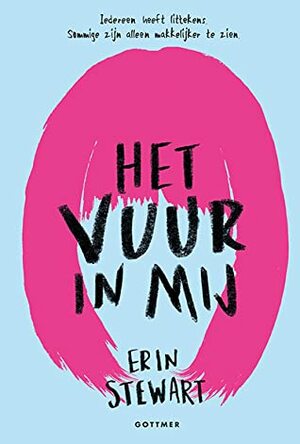 Het vuur in mij by Erin Stewart, Elise Kuip