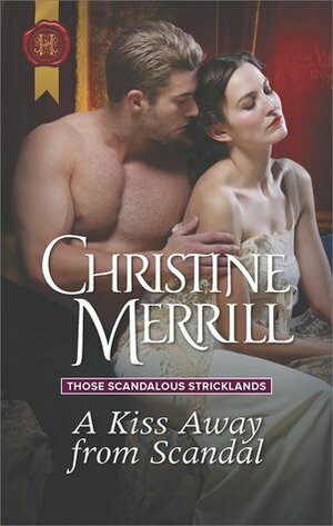 A Kiss Away from Scandal by Christine Merrill