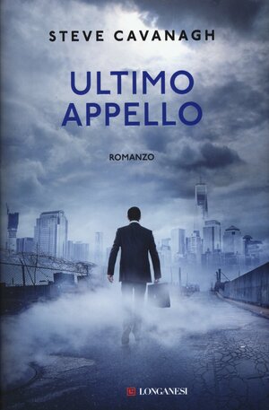 Ultimo appello by Steve Cavanagh